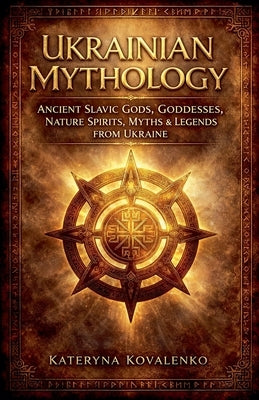 Ukrainian Mythology by Kovalenko, Kateryna