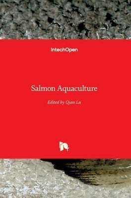 Salmon Aquaculture by Lu, Qian