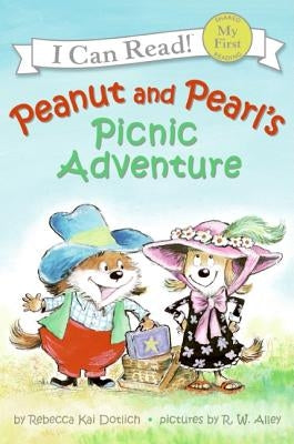Peanut and Pearl's Picnic Adventure by Dotlich, Rebecca