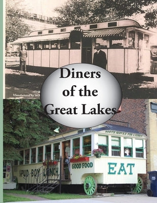 Diners of the Great Lakes by Engle, Michael