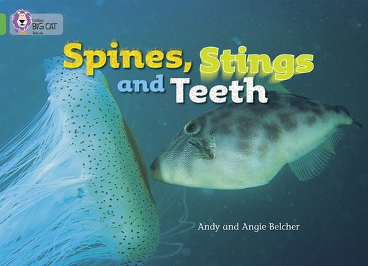 Spines, Stings and Teeth: Band 05/Green by Belcher, Andy