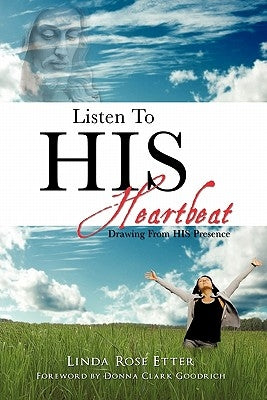 Listen To HIS Heartbeat by Etter, Linda Rose