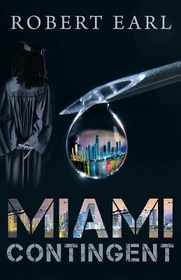Miami Contingent by Earl, Robert