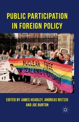 Public Participation in Foreign Policy by Headley, J.