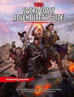 Sword Coast Adventurer's Guide by Dungeons & Dragons