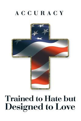 Trained to Hate but Designed to Love by Accuracy
