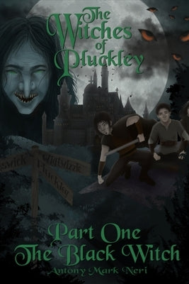 The Witches of Pluckley: The Black Witch by Donegan, Catharyna