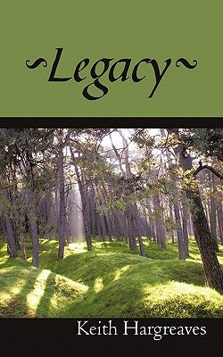 Legacy by Hargreaves, Keith