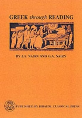 Greek Through Reading by Nairn, G. a.