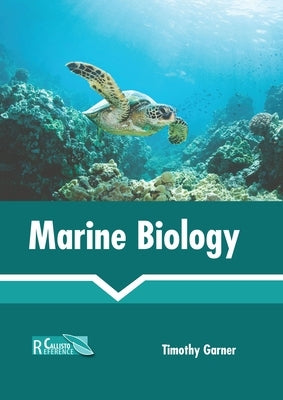 Marine Biology by Garner, Timothy