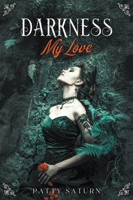 Darkness, My Love by Saturn, Patty