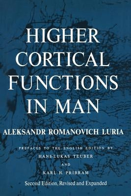 Higher Cortical Functions in Man by Haigh, Basil