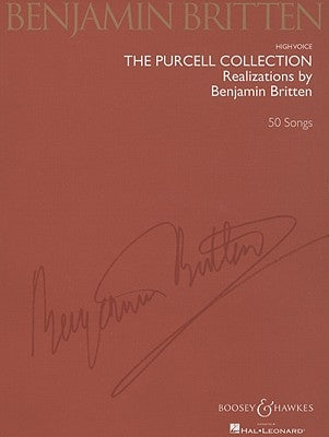 Benjamin Britten: The Purcell Collection: Realizations by Benjamin Britten; 50 Songs High Voice by Purcell, Henry