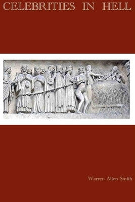 Celebrities in Hell by Smith, Warren Allen