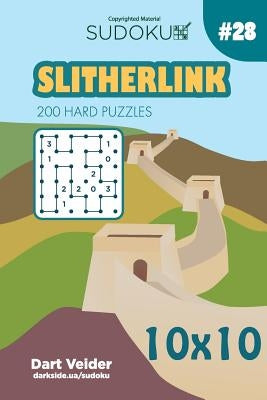 Sudoku Slitherlink - 200 Hard Puzzles 10x10 (Volume 28) by Veider, Dart