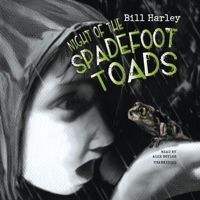 Night of the Spadefoot Toads by Harley, Bill
