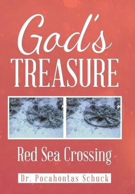 God's Treasure: Red Sea Crossing by Schuck, Pocahontas