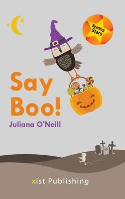 Say Boo by O'Neill, Juliana