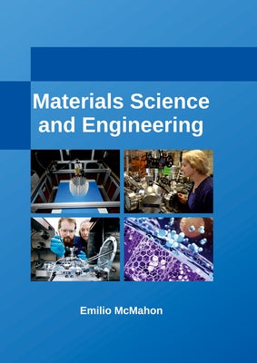 Materials Science and Engineering by McMahon, Emilio