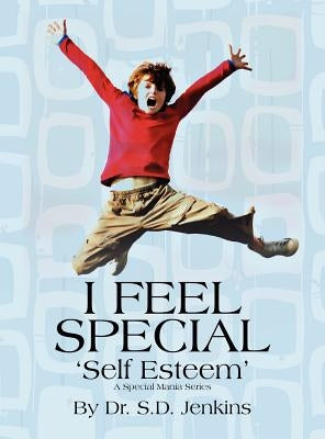 I Feel Special by Jenkins, S. D.