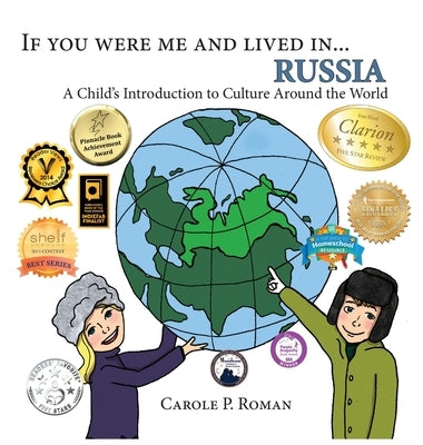 If You Were Me and Lived in... Russia: A Child's Introduction to Culture Around the World by Roman, Carole P.