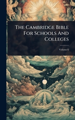 The Cambridge Bible For Schools And Colleges by Anonymous