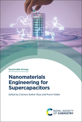 Nanomaterials Engineering for Supercapacitors by Sekhar Rout, Chandra