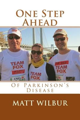 One Step Ahead of Parkinson's Disease by Martin, Kristen