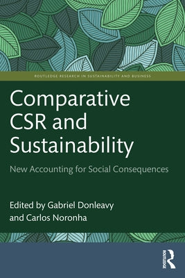 Comparative Csr and Sustainability: New Accounting for Social Consequences by Donleavy, Gabriel