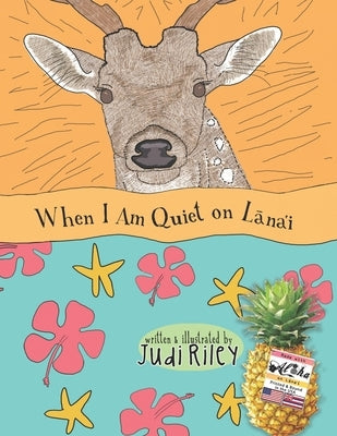 When I am Quiet on Lanai: A bedtime story book by Riley, Judi