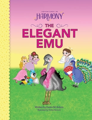 The Elegant Emu by Bobos, Karen M.