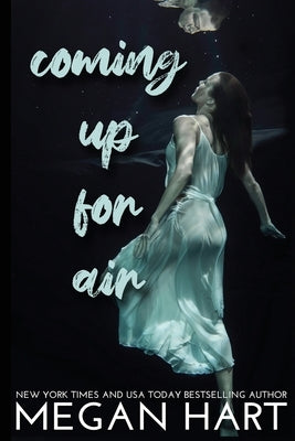 Coming Up For Air by Hart, Megan