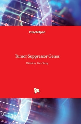 Tumor Suppressor Genes by Cheng, Yue