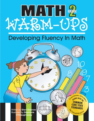 Math Warm-Ups Grade 2: Developing Fluency in Math by Disbrow, Sheri