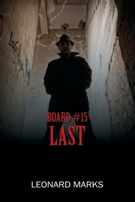 Board #15: Last by Marks, Leonard