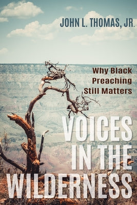 Voices in the Wilderness by Thomas, John L., Jr.