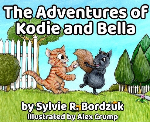 The Adventures of Kodie and Bella by Bordzuk, Sylvie