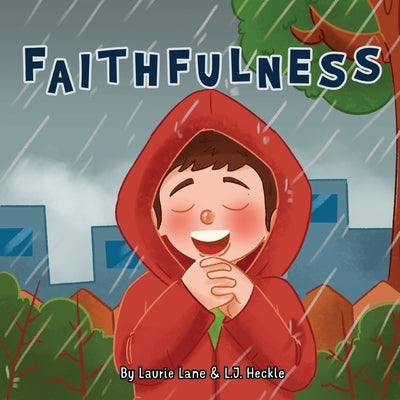 Faithfulness by Heckle, L. J.
