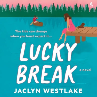 Lucky Break by Westlake, Jaclyn