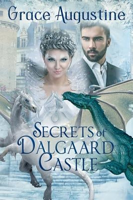 Secrets of Dalgaard Castle by Augustine, Grace