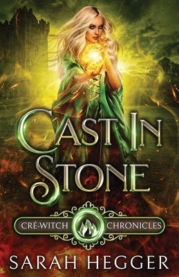 Cast In Stone by Hegger, Sarah