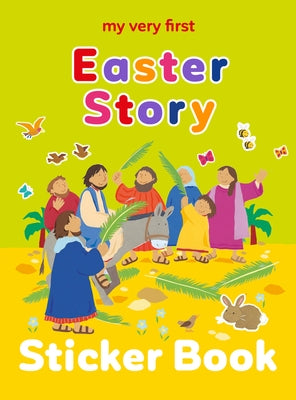 My Very First Easter Story Sticker Book by Rock, Lois