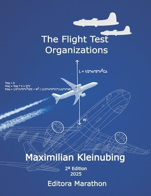 The Flight Test Organizations: Improving efficiency and safety during aircraft development by Kleinubing, Maximilian