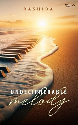 Undecipherable Melody by Rashida