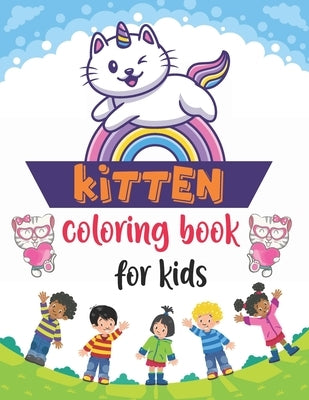 Kittens Coloring Book for Kids: Kitten Coloring Books for Girls, Coloring Book for Kids, Cats and Kittens Coloring Book, Coloring & Activity Book with by Publication, Akc