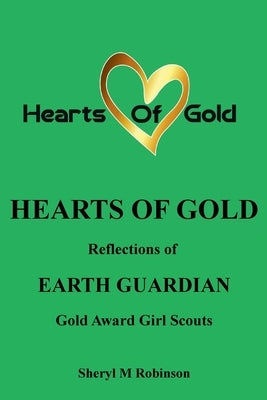 Reflections of Earth Guardian: Gold Award Girl Scouts by Robinson, Sheryl M.