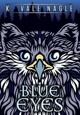 Blue Eyes and Other Tales by Nagle, K. Vale