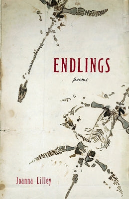 Endlings by Lilley, Joanna