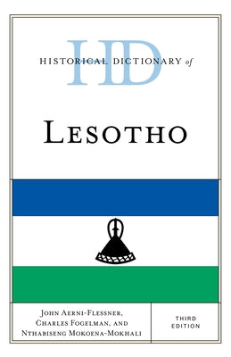 Historical Dictionary of Lesotho by Aerni-Flessner, John