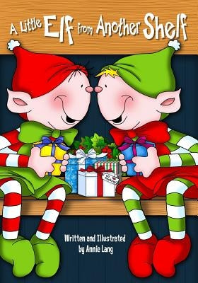 A Little Elf From Another Shelf by Lang, Annie